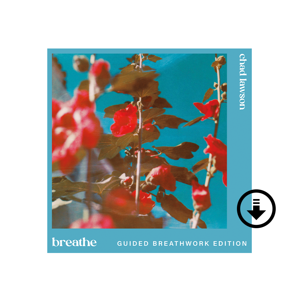 Chad Lawson: breathe (guided breathwork edition) Digtial Album