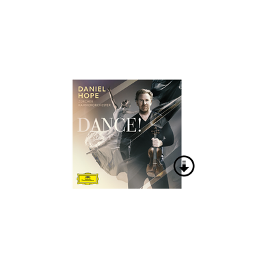 Daniel Hope, Zürcher Kammerorchester: Dance! Digital Album