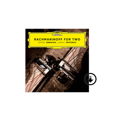 Daniil Trifonov, Sergei Babayan: Rachmaninoff For Two Digital Album