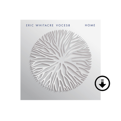 Eric Whitacre, VOCES8: Home Digital Album