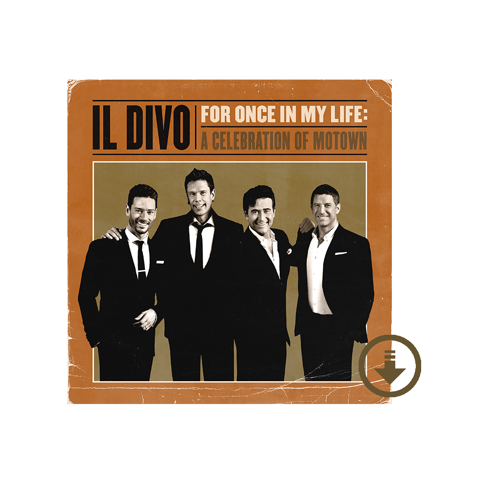 Il Divo: For Once In My Life: A Celebration Of Motown Digital Album