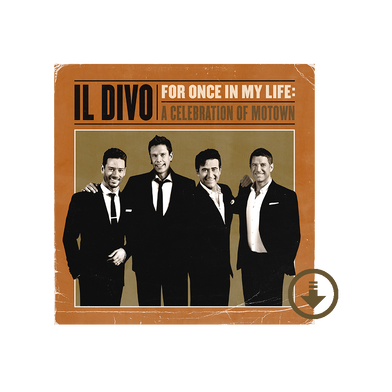 Il Divo: For Once In My Life: A Celebration Of Motown Digital Album
