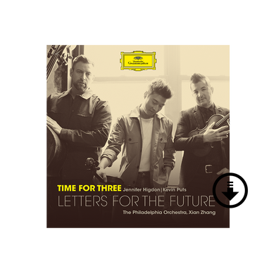 Time For Three: Letters For The Future- Digital Album