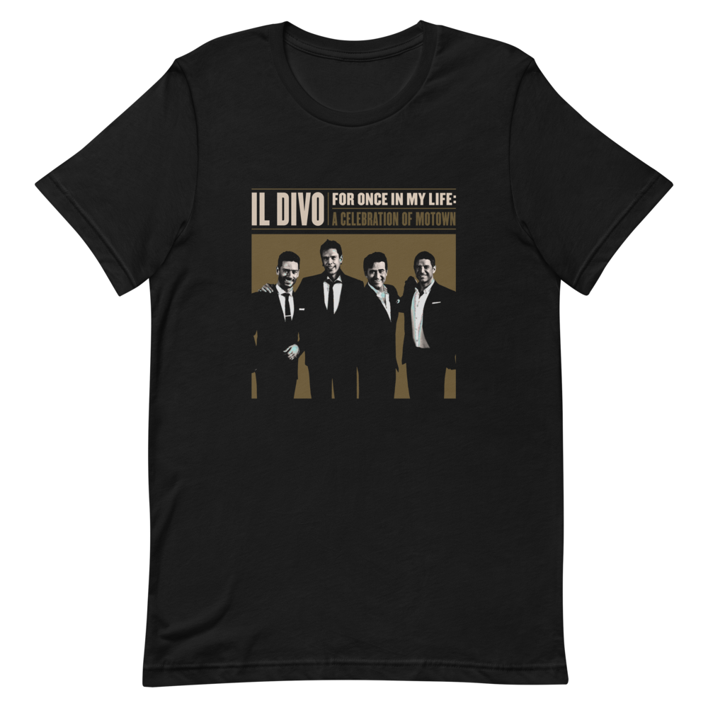Il Divo: For Once In My Life: A Celebration Of Motown Unisex T-Shirt I