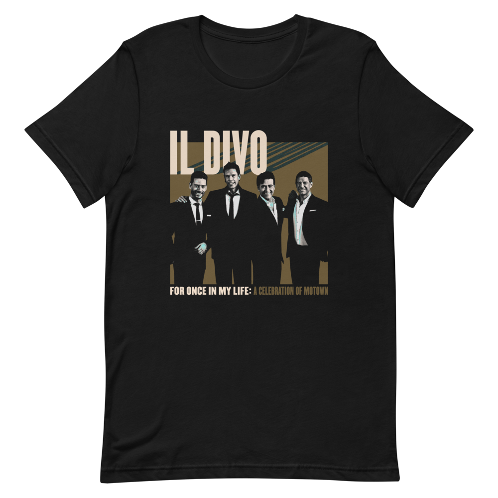Il Divo: For Once In My Life: A Celebration Of Motown Unisex T-Shirt II